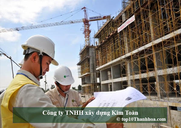 Công ty TNHH xây dựng Kim Toàn