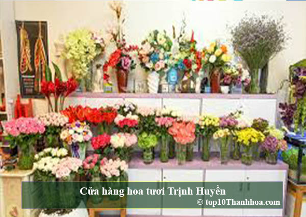 Cửa hàng hoa tươi Trịnh Huyền
